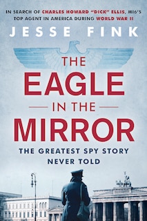 Front cover_The Eagle in the Mirror
