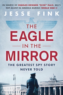 The Eagle in the Mirror