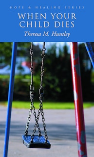 Front cover_When Your Child Dies