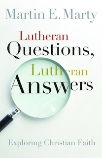 Couverture_Lutheran Questions, Lutheran Answers