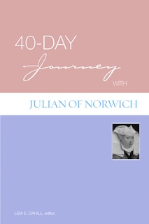 Front cover_40-Day Journey with Julian of Norwich