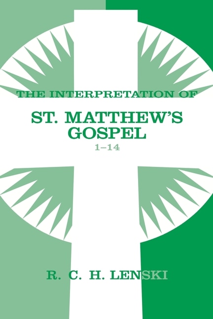 Front cover_Interpretation of St. Matthew's Gospel, Chapters 1-14