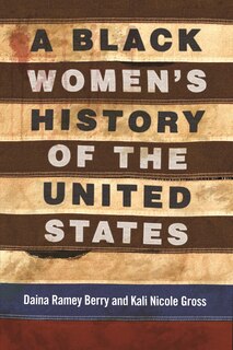Front cover_A Black Women's History Of The United States