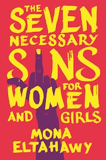Front cover_The Seven Necessary Sins For Women And Girls