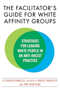 Couverture_The Facilitator's Guide For White Affinity Groups