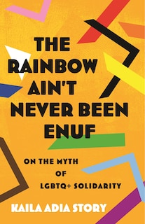 Couverture_The Rainbow Ain't Never Been Enuf