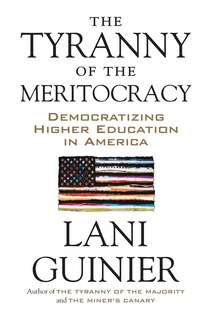 Front cover_The Tyranny Of The Meritocracy