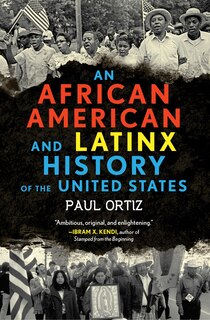 Front cover_An African American And Latinx History Of The United States