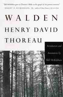 Walden: Introduction And Annotations By Bill Mckibben by HENRY DAVID THOREAU