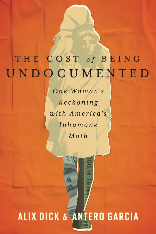 Front cover_The Cost of Being Undocumented