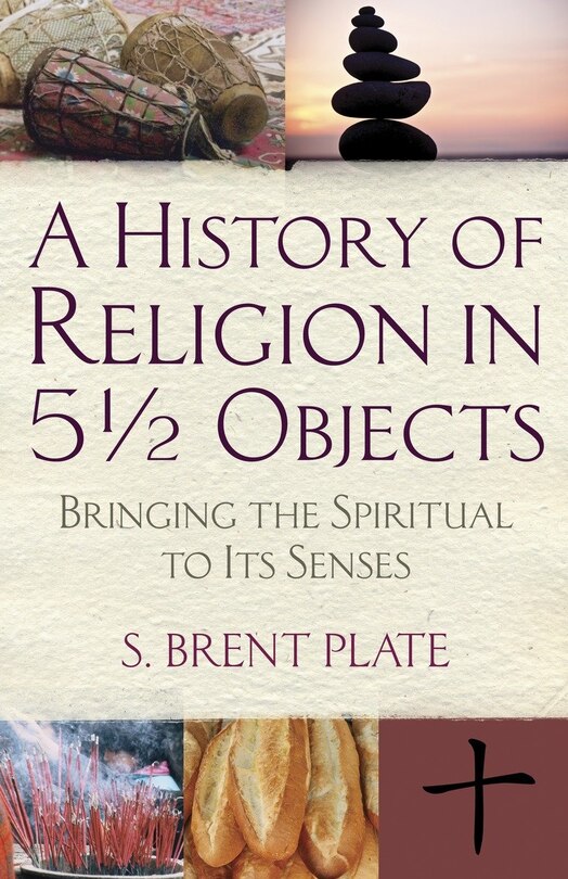 Couverture_A History Of Religion In 5½ Objects
