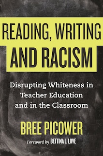 Front cover_Reading, Writing, And Racism