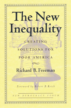 The New Inequality: Creating Solutions For Poor America