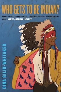 Couverture_Who Gets to Be Indian?