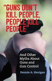 Couverture_Guns Don't Kill People, People Kill People