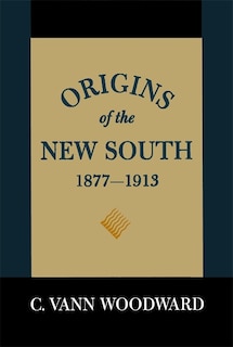 Couverture_Origins Of The New South, 1877-1913