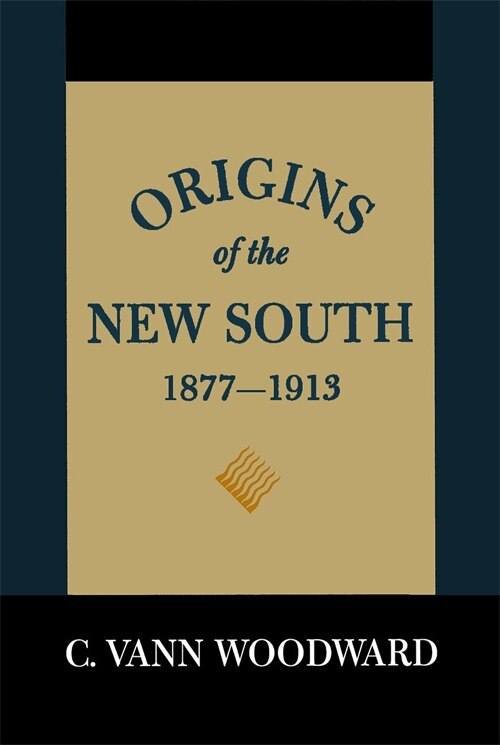 Couverture_Origins Of The New South, 1877-1913