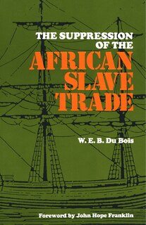 Front cover_The Suppression of the African Slave Trade, 1638-1870