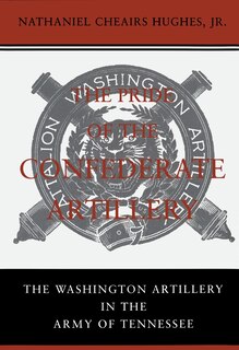 Front cover_The Pride of the Confederate Artillery