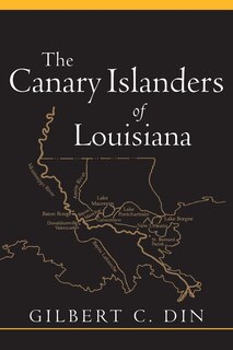 The Canary Islanders of Louisiana