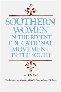 Front cover_Southern Women in the Recent Educational Movement in the South