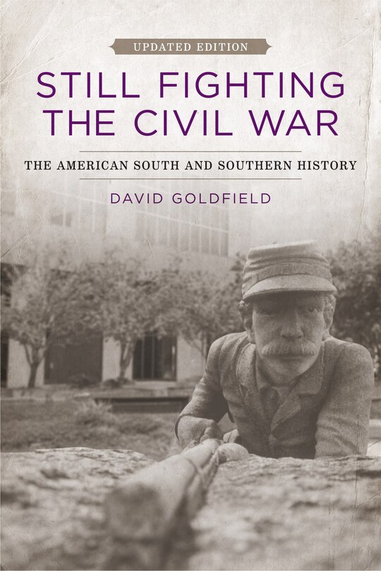 Front cover_Still Fighting The Civil War