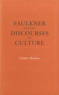 Couverture_Faulkner And The Discourses Of Culture
