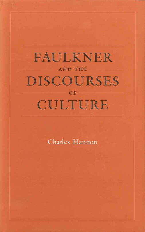 Couverture_Faulkner And The Discourses Of Culture