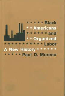 Front cover_Black Americans And Organized Labor