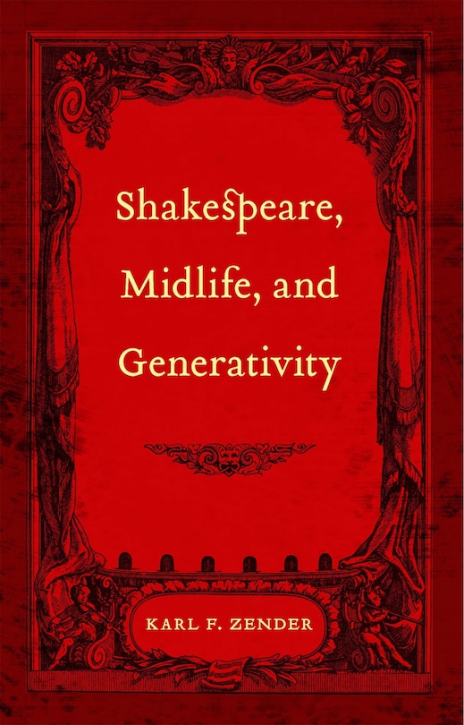 Front cover_Shakespeare, Midlife, And Generativity