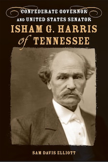 Front cover_Isham G. Harris Of Tennessee