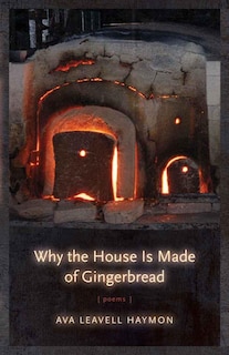 Front cover_Why The House Is Made Of Gingerbread