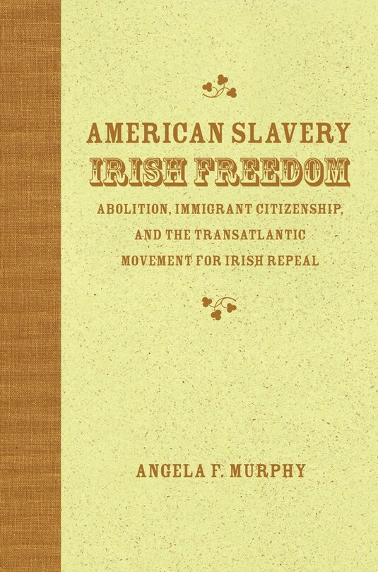 Couverture_American Slavery, Irish Freedom