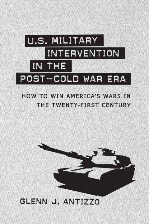 Front cover_U.s. Military Intervention In The Post-cold War Era
