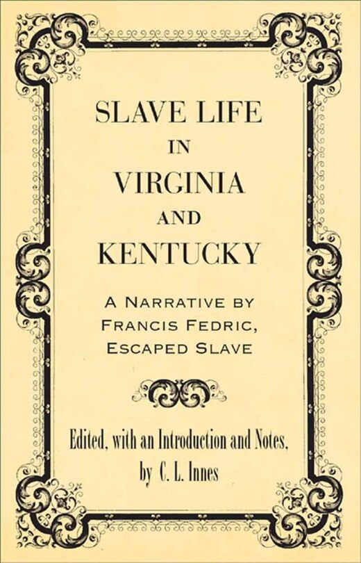 Front cover_Slave Life In Virginia And Kentucky