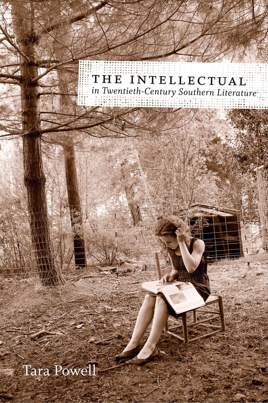 Couverture_The Intellectual in Twentieth-Century Southern Literature
