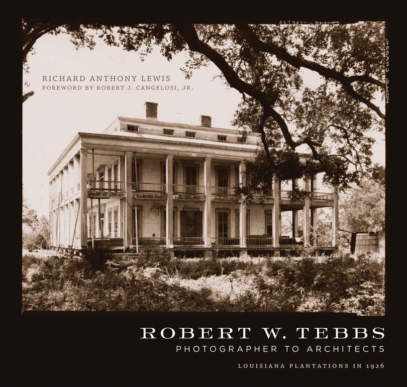 Couverture_Robert W. Tebbs, Photographer To Architects