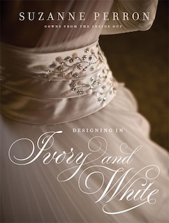 Couverture_Designing In Ivory And White