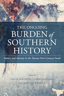 Couverture_The Ongoing Burden of Southern History