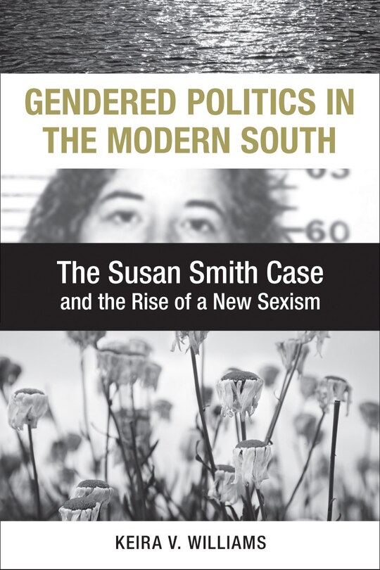 Front cover_Gendered Politics In The Modern South