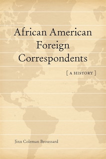 Front cover_African American Foreign Correspondents
