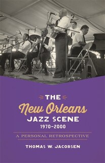 Front cover_The New Orleans Jazz Scene, 1970-2000