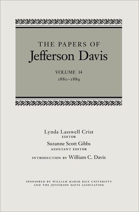 The Papers of Jefferson Davis: 1880-1889