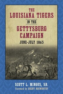 Couverture_The Louisiana Tigers in the Gettysburg Campaign, June-July 1863