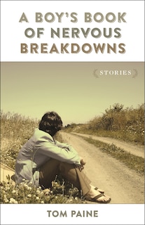 Front cover_A Boy's Book of Nervous Breakdowns