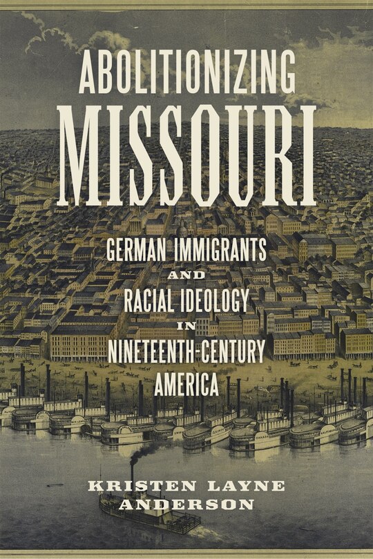 Front cover_Abolitionizing Missouri