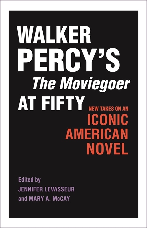 Couverture_Walker Percy's The Moviegoer At Fifty