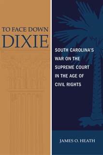 Front cover_To Face Down Dixie