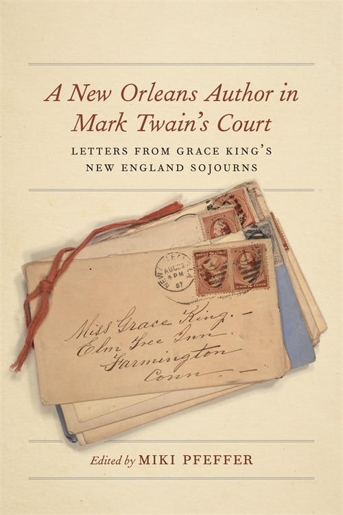 Front cover_A New Orleans Author in Mark Twain's Court