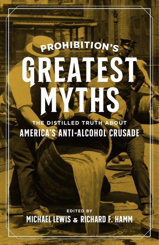 Front cover_Prohibition's Greatest Myths